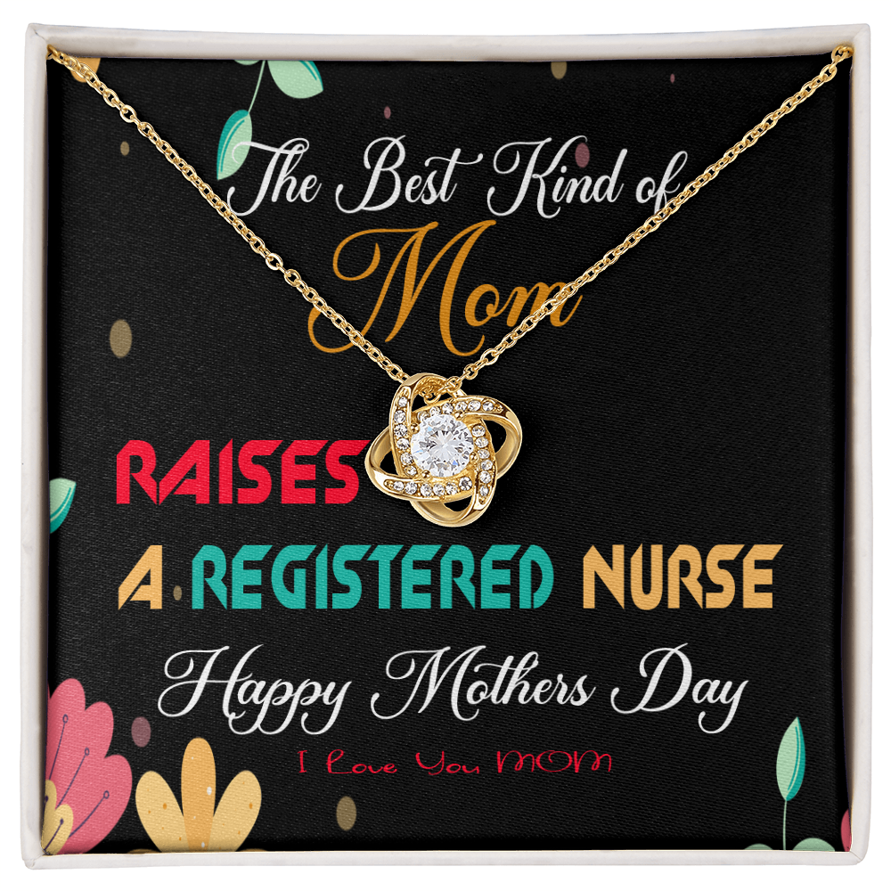 The Best Kind of Mom Raises a Registered Nurse - Mother's Day Necklace Gifts Idea for Registered Nurse Mom with Meaningful Message Card