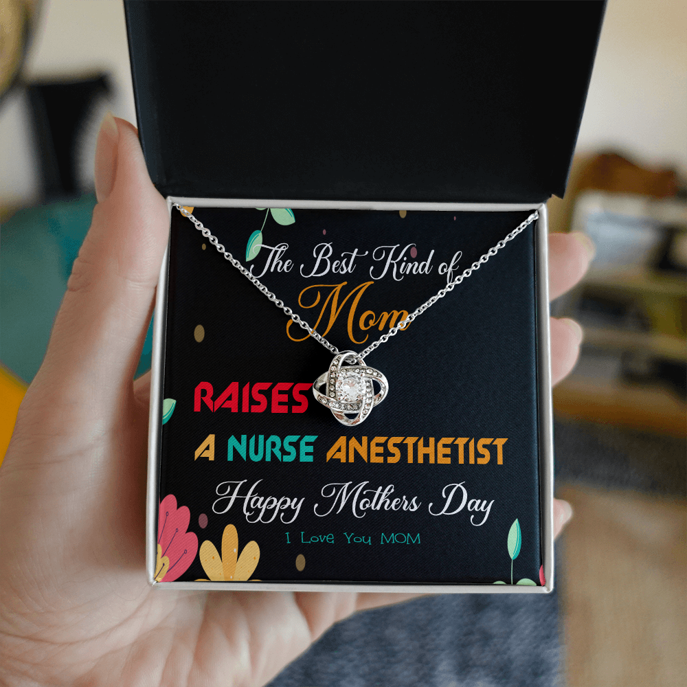 The Best Kind of Mom Raises a Nurse anesthetist - Mother's Day Necklace Gifts Idea for Nurse anesthetist Mom with Meaningful Message Card