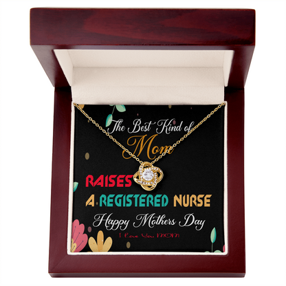 The Best Kind of Mom Raises a Registered Nurse - Mother's Day Necklace Gifts Idea for Registered Nurse Mom with Meaningful Message Card
