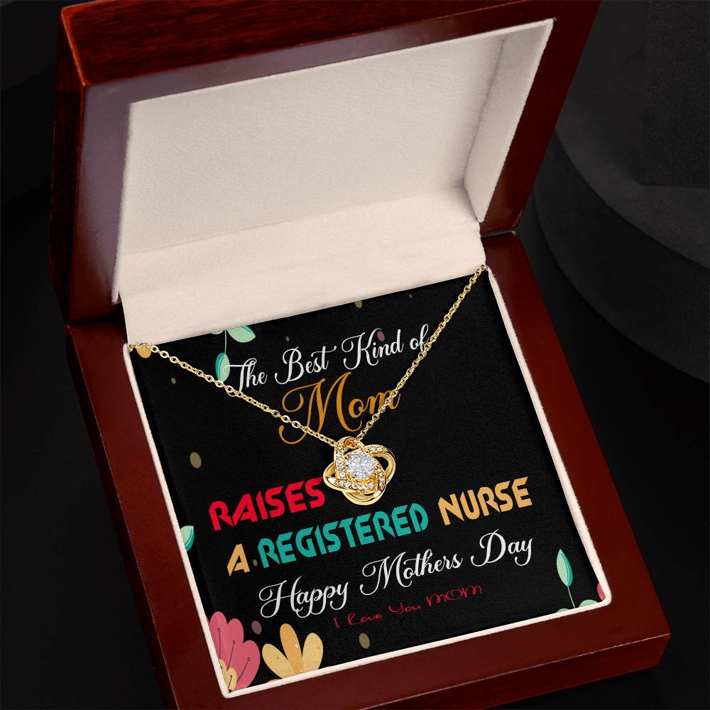 The Best Kind of Mom Raises a Registered Nurse - Mother's Day Necklace Gifts Idea for Registered Nurse Mom with Meaningful Message Card