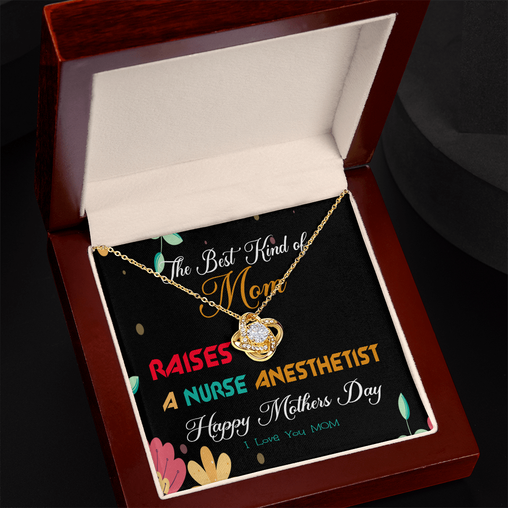 The Best Kind of Mom Raises a Nurse anesthetist - Mother's Day Necklace Gifts Idea for Nurse anesthetist Mom with Meaningful Message Card
